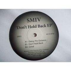 Smiv - Smiv - Don't Hold Back EP - Smiv