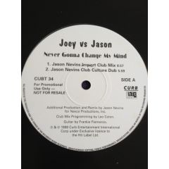 Joey Vs Jason - Joey Vs Jason - Never Gonna Change My Mind - Curb