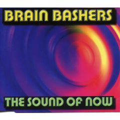Brain Bashers - Brain Bashers - The Sound Of Now - Shock Records