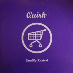 Quirk - Quirk - Quality Control - Matsuri Productions