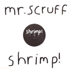 Mr Scruff - Mr Scruff - Shrimp - Ninja Tune