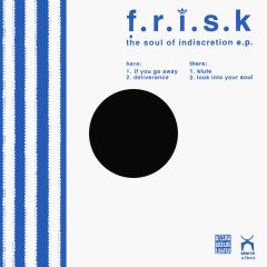 F.R.i.S.K. - F.R.i.S.K. - The Soul Of Indiscretion EP - White