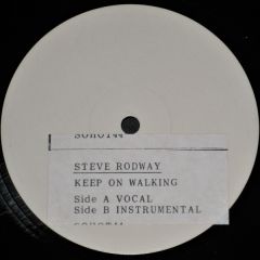 Steve Rodway - Steve Rodway - Keep On Walking - Record Shack Records