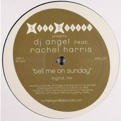 DJ Angel Feat. Rachel Harris - DJ Angel Feat. Rachel Harris - Tell Me On Sunday - Sure Player