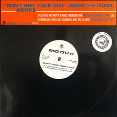 Motiv 8 - Motiv 8 - Don't Need Your Love (Break The Chain) - Eternal