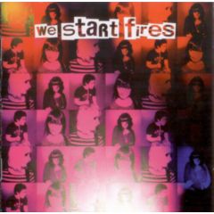 We Start Fires - We Start Fires - We Start Fires - Hot Noise Cd 1