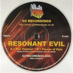 Resonant Evil - Resonant Evil - The Violater / Flower Of Pain - G2