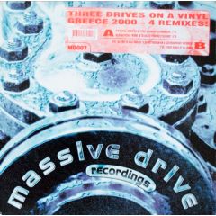 Three Drives (On A Vinyl) - Three Drives (On A Vinyl) - Greece 2000 (Euro Mixes) - Massive Drive