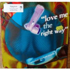 Rapination & Kym Mazelle - Rapination & Kym Mazelle - Love Me The Right Way - Logic