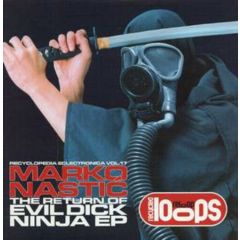 Marko Nastic - Marko Nastic - Return Of The Evil Di*K Ninja - Recycled Loops