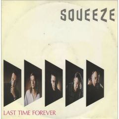 Squeeze - Squeeze - Last Time Forever - A& M Records