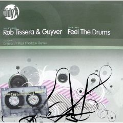 Rob Tissera & Guyver - Rob Tissera & Guyver - Feel The Drums - Tidy Trax