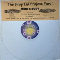 Drop Lid Project Feat Lucy X - Drop Lid Project Feat Lucy X - Mind & Body - Eurotrax 3