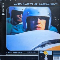 Dzihan & Kamien - Dzihan & Kamien - Refreaked - Couch Records