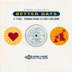 C-Force - C-Force - Strange Voyage - Better Days