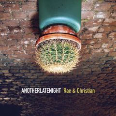 Rae & Christian - Rae & Christian - Anotherlatenight - Azuli