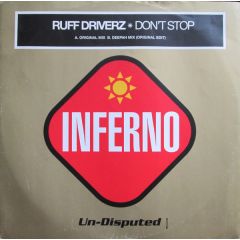 Ruff Driverz - Ruff Driverz - Don't Stop - Inferno