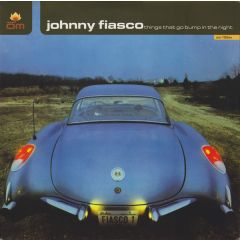 Johnny Fiasco - Johnny Fiasco - Things That Go Bump In The Night - Om Records