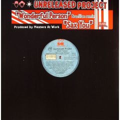 Unreleased Project - Unreleased Project - Wonderful Person / Sax You - MAW Records