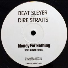 Dire Straits Vs. Beat Sleyer - Dire Straits Vs. Beat Sleyer - Money For Nothing (Beat Sleyer Remix) - Not On Label (Dire Straits)
