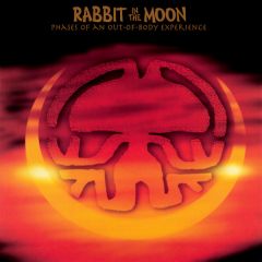 Rabbit In The Moon - Rabbit In The Moon - Phases Of An Out-Of-Body Experience - Hardkiss