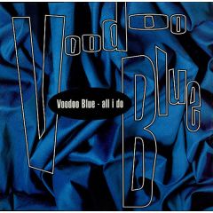 Voodoo Blue - Voodoo Blue - All I Do - Pulse 8