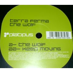 Terra Ferma - Terra Ferma - The Wolf/Keep Moving - Platipus