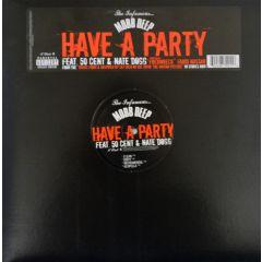 Mobb Deep Ft 50 Cent - Mobb Deep Ft 50 Cent - Have A Party - Interscope