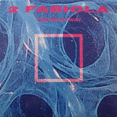 2 Fabiola - 2 Fabiola - The Milky Way - Dance Opera
