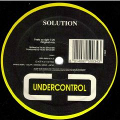 Solution - Feels So Right (Remix) - Undercontrol