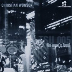 Christian Wunsch - Christian Wunsch - No Mans Land - Tsunami Records
