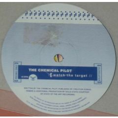 Chemical Pilot - Chemical Pilot - Watch The Target - Eruption