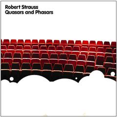 Robert Strauss - Robert Strauss - Quasars And Phasars - Freerange
