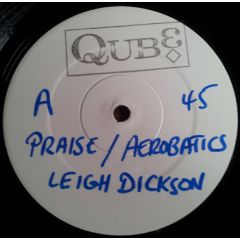 Leigh Dickson - Leigh Dickson - Praise - Qube 