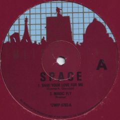 Space - Space - Save Your Love For Me - Metropolis Records