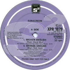 Sunscreem - Sunscreem - Broken English - Sony Soho Square