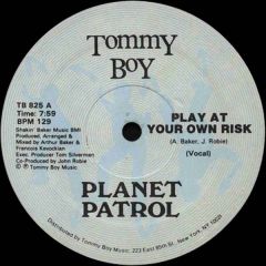 Planet Patrol - Planet Patrol - Play At Your Own Risk - Tommy Boy