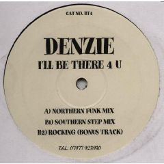Denzie - Denzie - I'll Be There 4 U - White