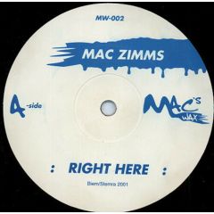 Mac Zimms - Mac Zimms - Right Here - Mac's Trax 2