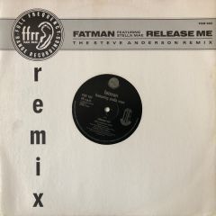 Fatman Featuring Stella Mae - Fatman Featuring Stella Mae - Release Me (Remix) - Ffrr