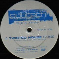 Subtech - Subtech - Twisted House - Subtech