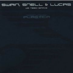 Swain / Snell / Lucas - Swain / Snell / Lucas - We Need Space - Plastica
