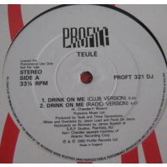 Teulé - Teulé - Drink On Me - Profile Records