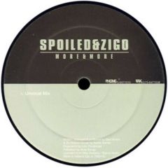 Spoiled & Zigo - Spoiled & Zigo - More & More - Free For All