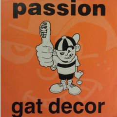 Gat Decor - Gat Decor - Passion - Effective