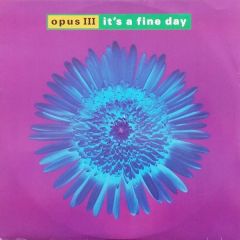 Opus Iii - Opus Iii - It's A Fine Day - PWL