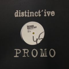 Outrage - Drives Me Crazy - Distinct'Ive Records
