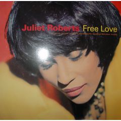 Juliet Roberts - Free Love (Remixes) - Slam Jam