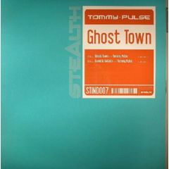 Tommy Pulse - Tommy Pulse - Ghost Town - Stealth
