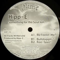 Hipp-E - Hipp-E - Something For Tha Soul Jah - Jump Records